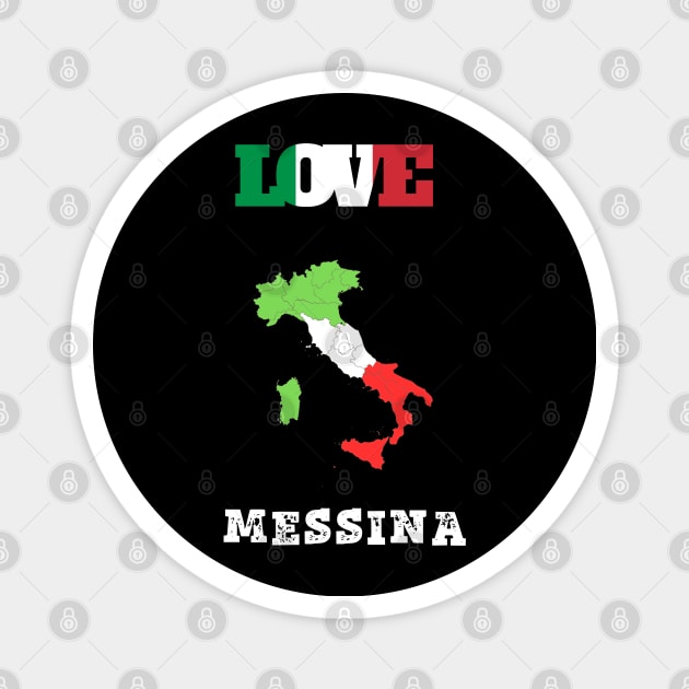 Messina shirt - maglietta Messina Sicilia gift magliette Messina Sicily regalo Magnet by vaporgraphic